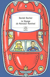 Daniel Rocher - Le voyage de Monsieur Raminet.