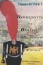 Daniel Ronfet - Bonaparte ou Bolivar : l'alternative de Carlos.