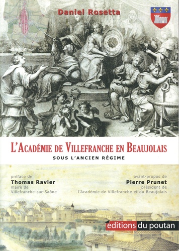 L'Académie de Villefranche en Beaujolais sous l'Ancien Régime. 1677-1793