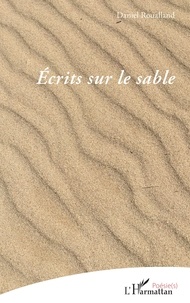 Daniel Roualland - Écrits sur le sable.