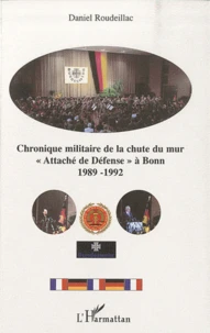 Chronique militaire de la chute du mur