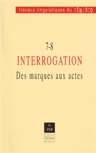 Daniel Roulland et Paul Boucher - Interrogation. Des Marques Aux Actes.