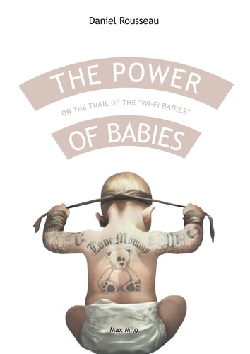 The Power of Babies. On the Trail of the "Wi-Fi Babies"