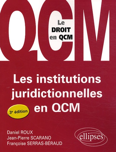 Les institutions juridictionnelles en QCM 3e édition