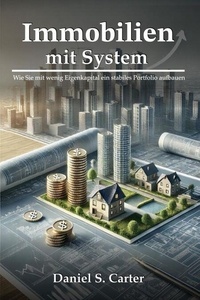 Téléchargez des livres audio japonais Immobilien mit System: Wie Sie mit wenig Eigenkapital ein stabiles Portfolio aufbauen in French