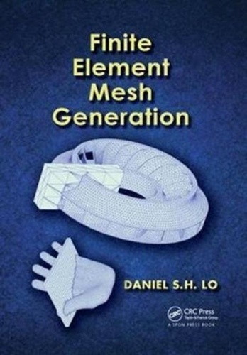 Daniel S. H. (University of Ho Lo - Finite Element Mesh Generation.