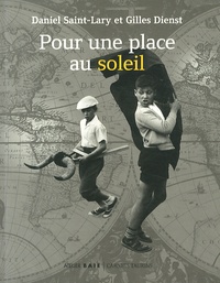 Daniel Saint-Lary et Gilles Dienst - Pour une place au soleil.