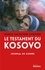 Le testament du Kosovo. Journal de guerre