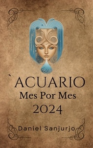  Daniel Sanjurjo - Acuario 2024 Mes Por Mes - Zodiaco, #11.