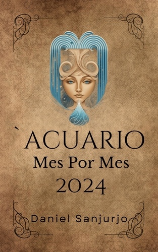 Daniel Sanjurjo - Acuario 2024 Mes Por Mes - Zodiaco, #11.