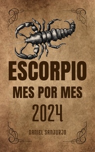  Daniel Sanjurjo - Escorpio 2024 Mes Por Mes - Zodiaco, #8.