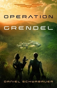  Daniel Schwabauer - Operation Grendel.