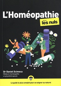 Daniel Scimeca - L'homéopathie pour les Nuls.