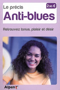Le précis des anti-blues