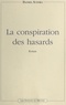 Daniel Sciora - La conspiration des hasards.