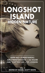  Daniel Scott White - Longshot Island: Hidden Nature.