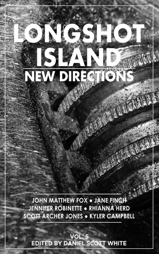  Daniel Scott White - Longshot Island: New Directions.