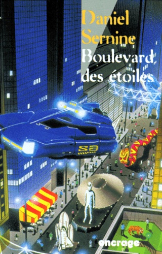Daniel Sernine - Boulevard des étoiles.