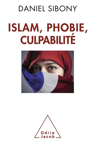 Islam, phobie et culpabilité