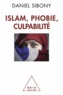 Daniel Sibony - Islam, phobie et culpabilité.