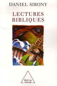 Daniel Sibony - Lectures bibliques - Premières approches.