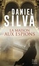 Daniel Silva - La maison aux espions - une nouvelle enquête de Gabriel Allon - Thriller.