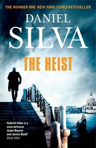 Daniel Silva - The Heist.