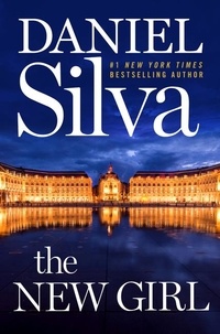 Daniel Silva - The New Girl - A Novel.