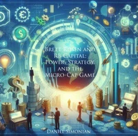 Brett Rosen and RB Capital: Power, Strategy, and the Micro-Cap Game