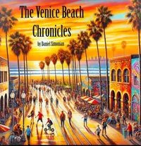 The Venice Beach Chronicles