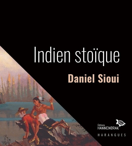 Daniel Sioui - Indien stoïque.