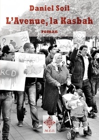 Téléchargement gratuit des livres complets L'avenue, la kasbah (Litterature Francaise) par Daniel Soil 9782807002074 ePub iBook MOBI