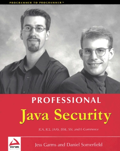 Daniel Somerfield et Jess Garms - Professional Java Security.