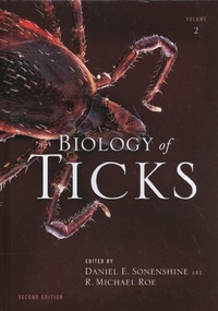 Daniel Sonenshine et R. Michael Roe - Biology of Ticks - Volume 2.
