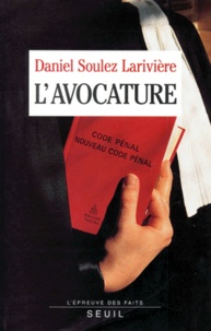 Daniel Soulez-Larivière - L'avocature.