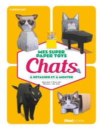Mes super paper toys chats