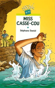 Miss casse-cou