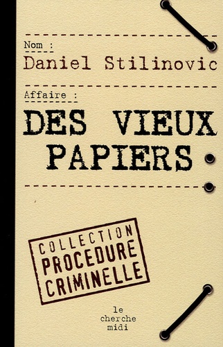 Daniel Stilinovic - Des vieux papiers.