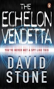 Daniel Stone - The Echelon Vendetta.