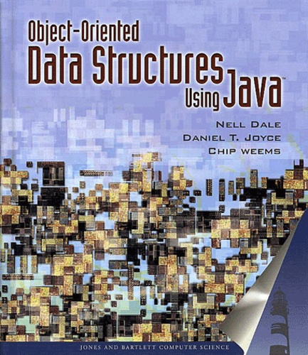Daniel-T Joyce et Nell Dale - Object-Oriented Data Structures Using Java.