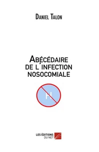 Abécédaire de linfection nosocomiale