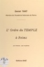 Daniel Tant - L'Ordre du Temple à Reims - Son histoire, ses mystères.