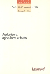 Daniel Terrasson et Francis Cailliez - Agriculteurs, agricultures et forêts.