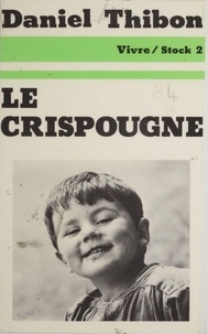 Daniel Thibon - Le Crispougne.