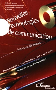 Daniel Thierry - Nouvelles Technologies De Communication. Impact Sur Les Metiers.