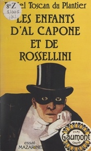 Daniel Toscan Du Plantier et Joseph Losey - Les enfants d'Al Capone et de Rossellini.