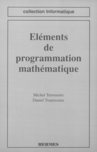 Daniel Tounissoux et Michel Terrenoire - Eléments de programmation mathématique.