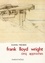 Frank Lloyd Wright. Cinq approches