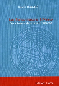 Les francs-maçons à Meaux