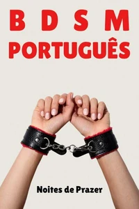 BDSM Português - Noites de Prazer